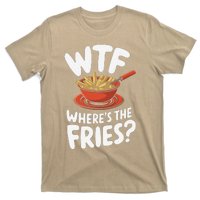 Wtf WhereS The Fries Funny Expression T-Shirt