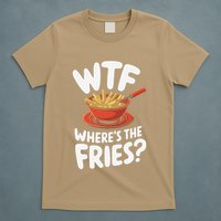 Wtf WhereS The Fries Funny Expression T-Shirt