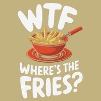 Wtf WhereS The Fries Funny Expression Magnet