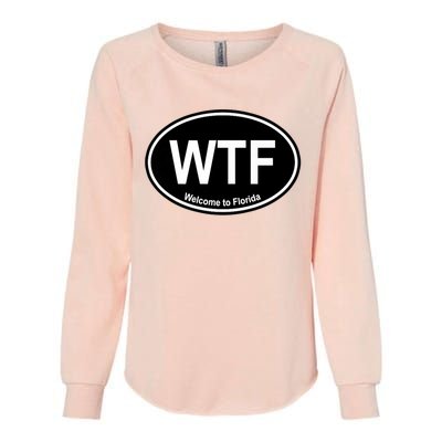 Wtf Welcome To Florida Womens California Wash Sweatshirt