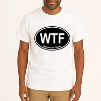 Wtf Welcome To Florida Tall T-Shirt