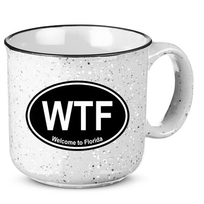 Wtf Welcome To Florida 15oz Campfire Ceramic Mug