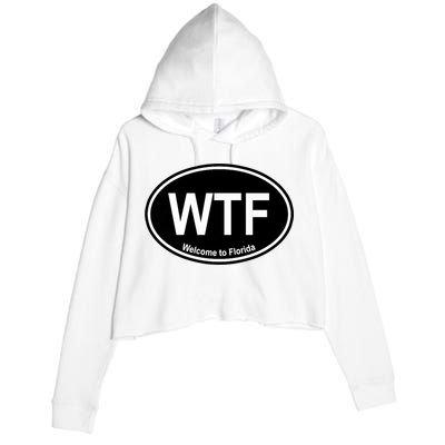 Wtf Welcome To Florida Crop Fleece Hoodie