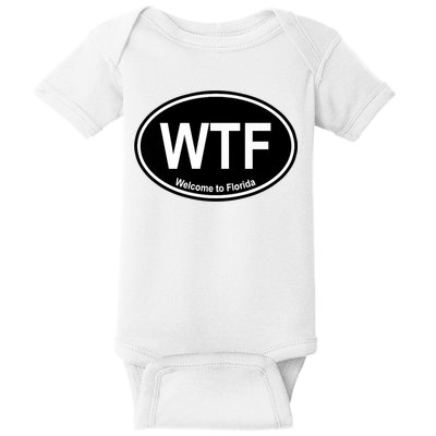 Wtf Welcome To Florida Baby Bodysuit
