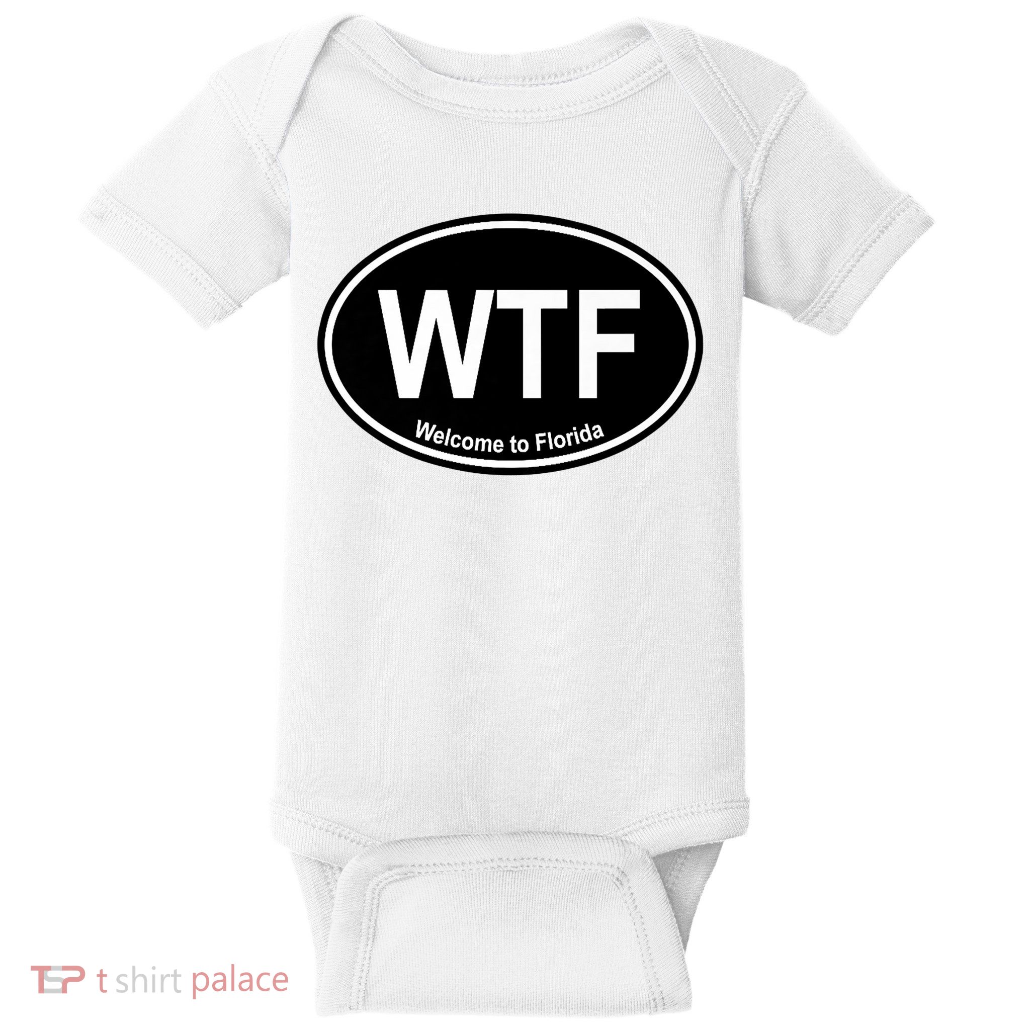 Wtf Welcome To Florida Baby Bodysuit