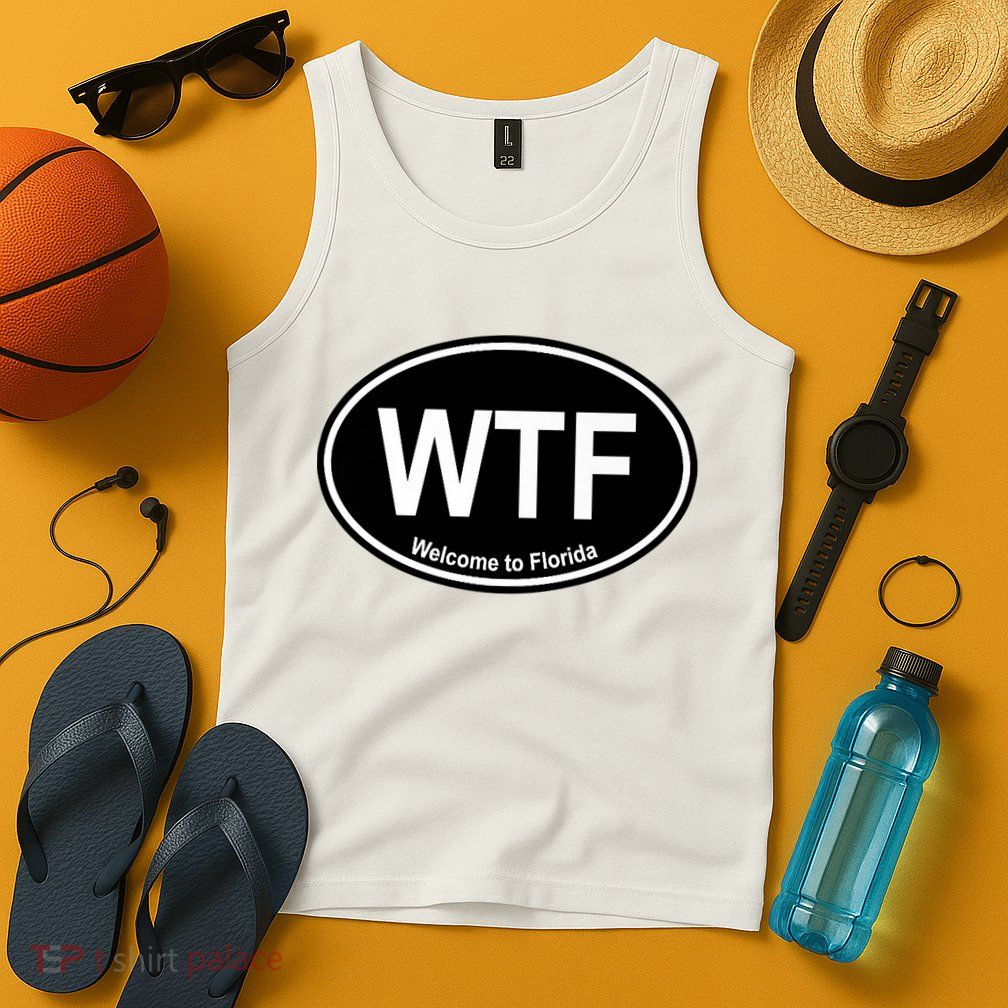 Wtf Welcome To Florida Tank Top