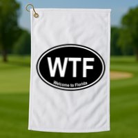 Wtf Welcome To Florida Golf Towel