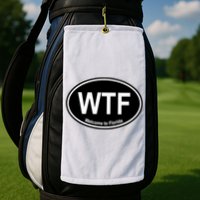 Wtf Welcome To Florida Golf Towel