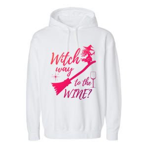 Witch Way To Wine Spooky Graphic Halloween Ing Graphic Meaningful Gift Garment-Dyed Fleece Hoodie