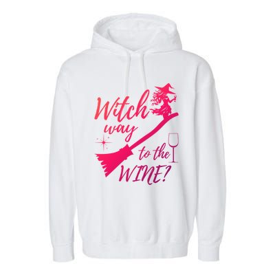 Witch Way To Wine Spooky Graphic Halloween Ing Graphic Meaningful Gift Garment-Dyed Fleece Hoodie