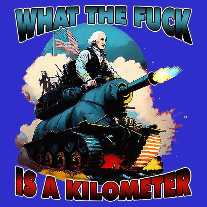 WTF What The Fuck Is A Kilometer George Washington Funny Premium T-Shirt