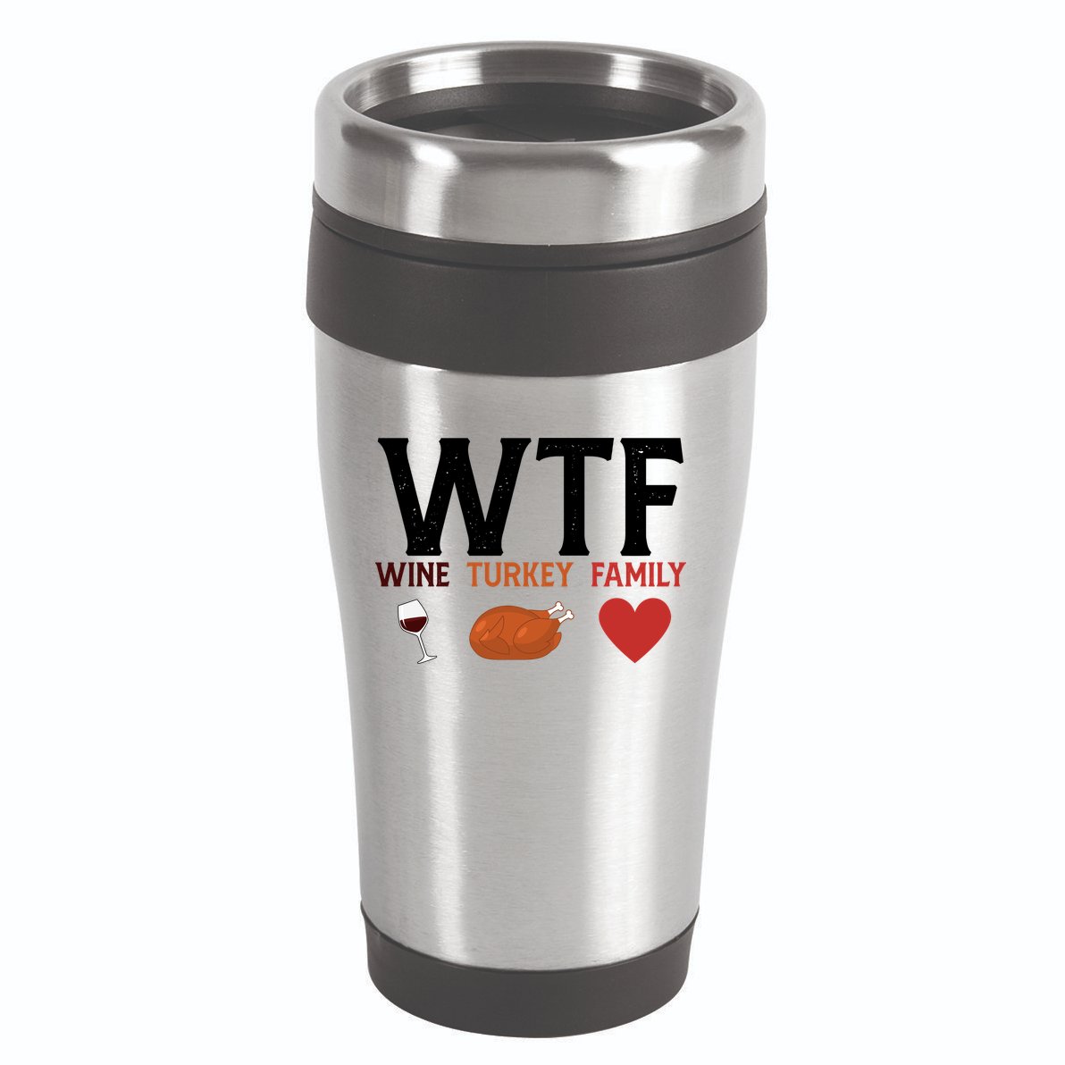 WTF Wine Turkey Family Funny Thanksgiving 16oz Travel Tumbler