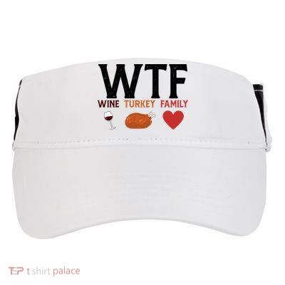 WTF Wine Turkey Family Funny Thanksgiving Adult Drive Performance Visor