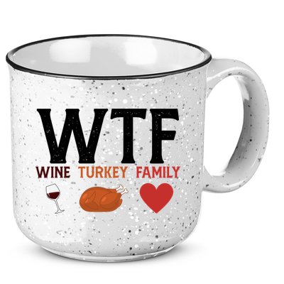 WTF Wine Turkey Family Funny Thanksgiving 15oz Campfire Ceramic Mug