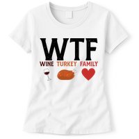 WTF Wine Turkey Family Funny Thanksgiving Womens T-Shirt