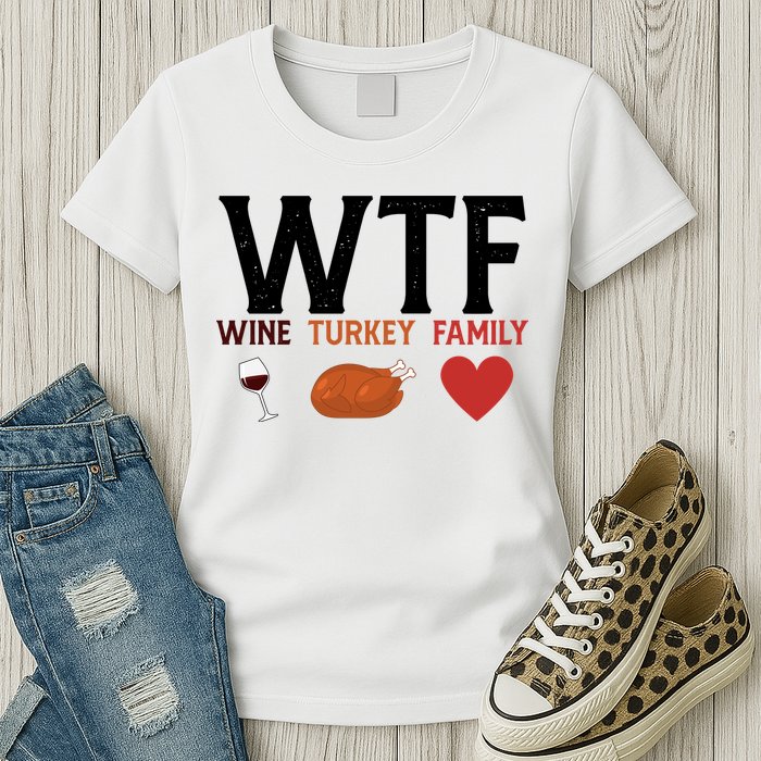 WTF Wine Turkey Family Funny Thanksgiving Womens T-Shirt