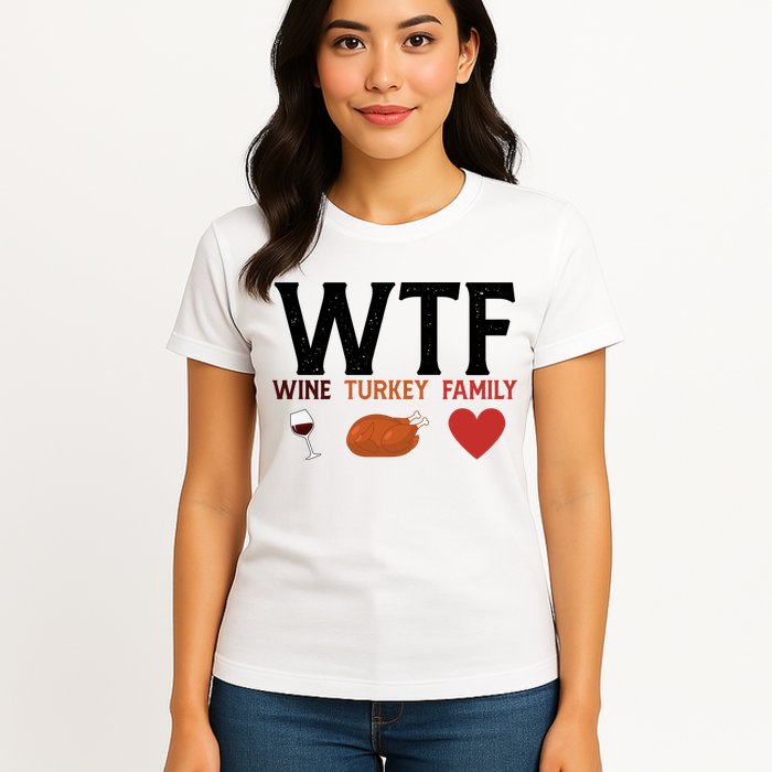 WTF Wine Turkey Family Funny Thanksgiving Womens T-Shirt