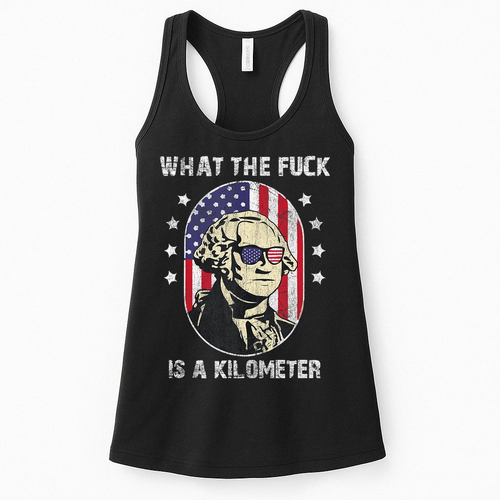WTF What The Fuck Is A Kilometer George Washington Vintage Womens Tank Top