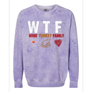 WTF Wine Turkey Family Thanksgiving Dinner Colorblast Crewneck Sweatshirt