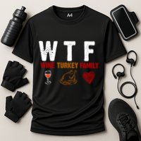 WTF Wine Turkey Family Thanksgiving Dinner Cooling Performance Crew T-Shirt
