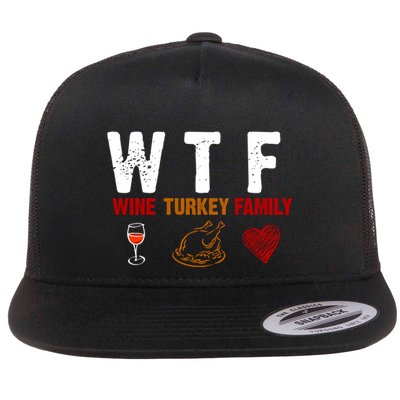 WTF Wine Turkey Family Thanksgiving Dinner Flatbill Hat