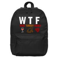 WTF Wine Turkey Family Thanksgiving Dinner 16 in Basic Backpack