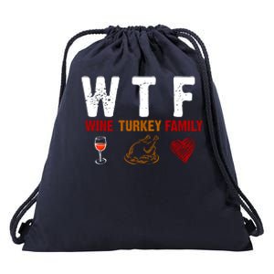 WTF Wine Turkey Family Thanksgiving Dinner Drawstring Bag