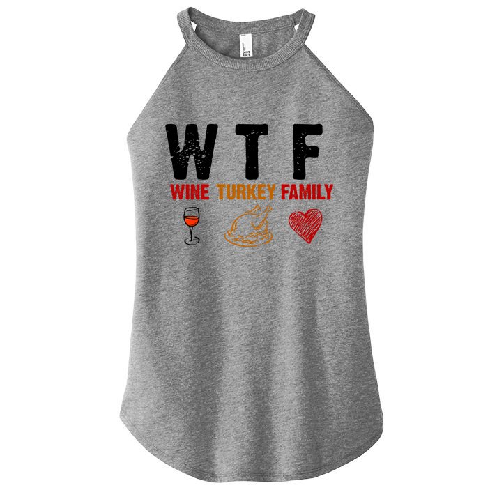 WTF Wine Turkey Family Thanksgiving Dinner Women's Perfect Tri Rocker Tank