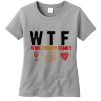 WTF Wine Turkey Family Thanksgiving Dinner Womens T-Shirt