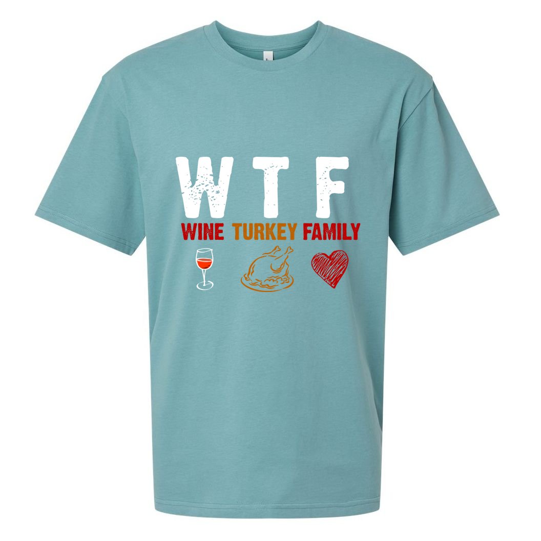WTF Wine Turkey Family Thanksgiving Dinner Sueded Cloud Jersey T-Shirt