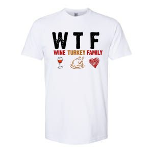 WTF Wine Turkey Family Thanksgiving Dinner Softstyle CVC T-Shirt