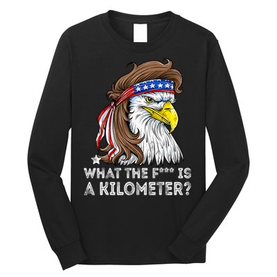 WTF What The Fuck Is A Kilometer George Washington Eagle Mullet Long Sleeve Shirt