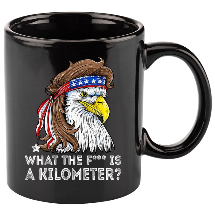 WTF What The Fuck Is A Kilometer George Washington Eagle Mullet 11oz C Handle Ceramic Mug