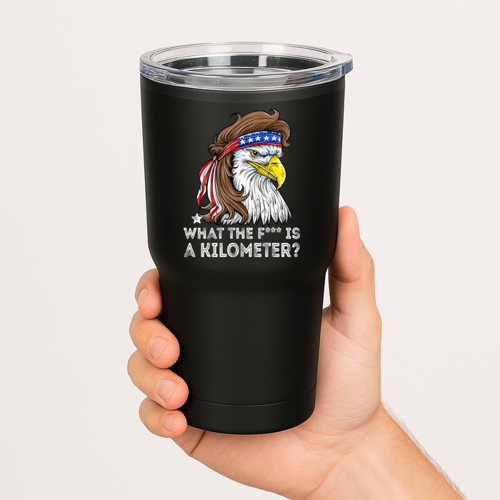 WTF What The Fuck Is A Kilometer George Washington Eagle Mullet Tumbler
