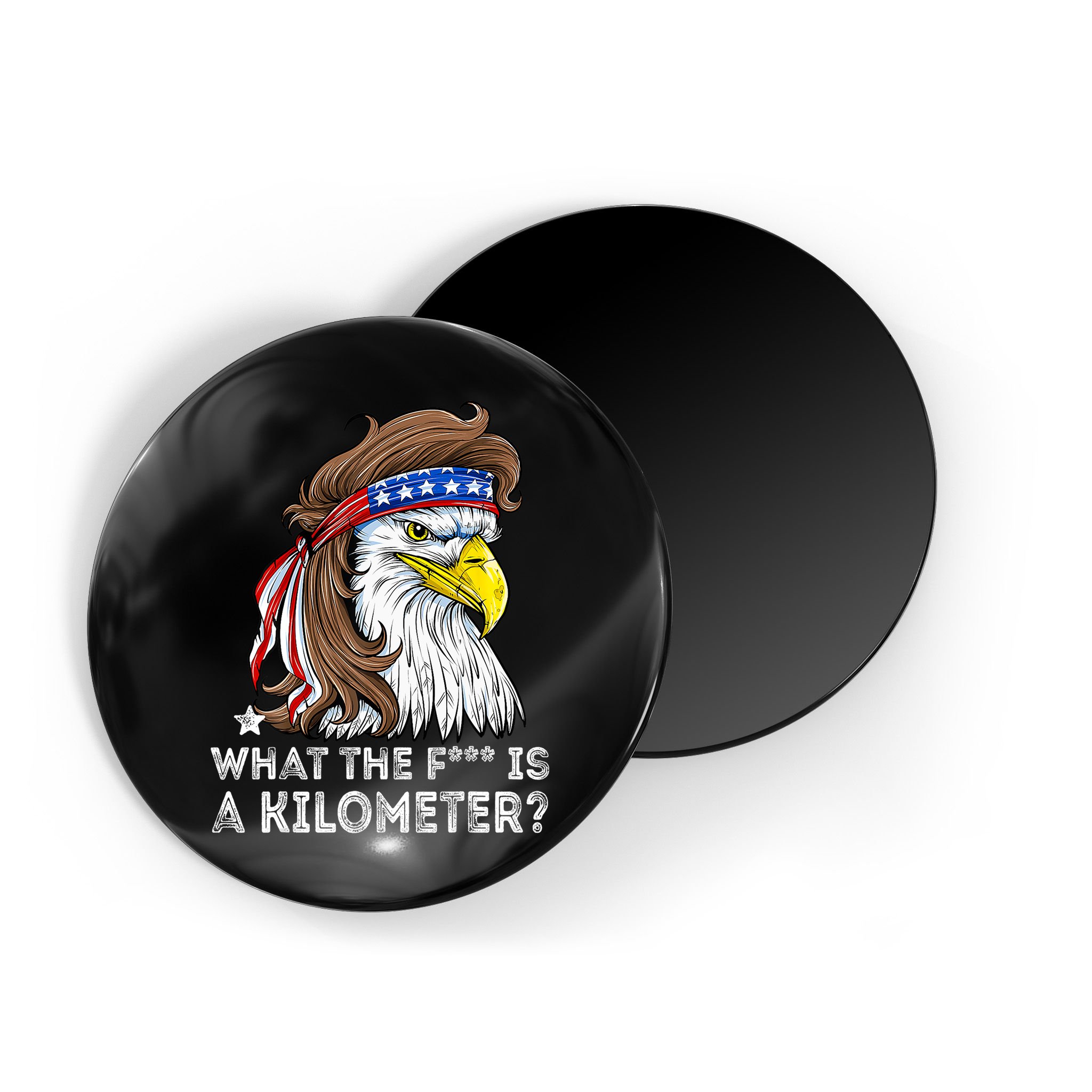 WTF What The Fuck Is A Kilometer George Washington Eagle Mullet Magnet