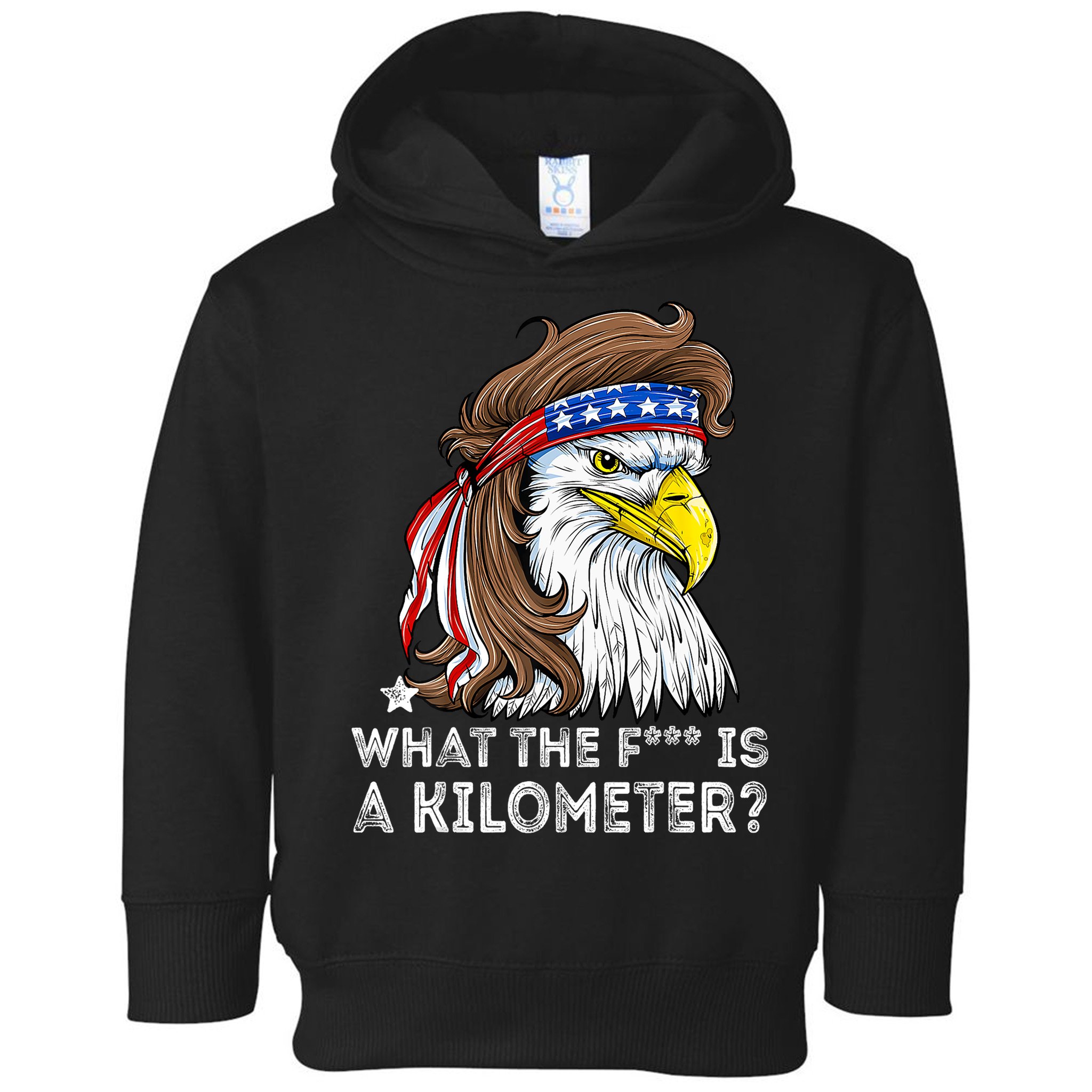WTF What The Fuck Is A Kilometer George Washington Eagle Mullet Toddler Hoodie