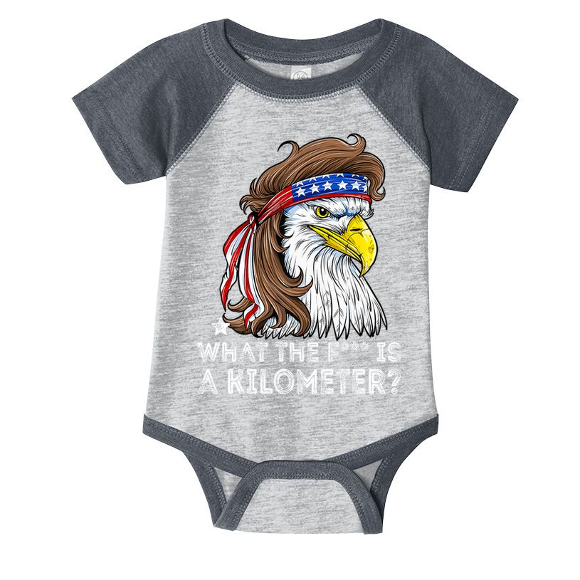 WTF What The Fuck Is A Kilometer George Washington Eagle Mullet Infant Baby Jersey Bodysuit