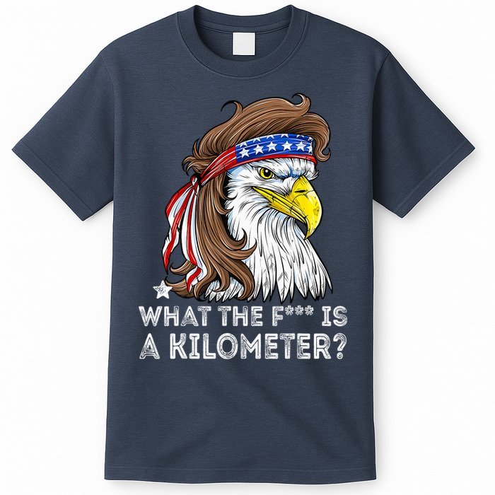 WTF What The Fuck Is A Kilometer George Washington Eagle Mullet T-Shirt