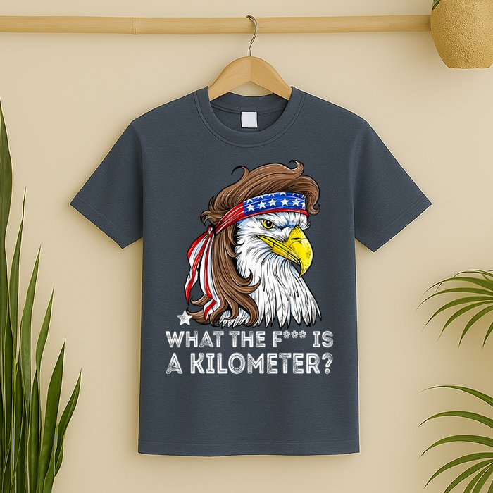 WTF What The Fuck Is A Kilometer George Washington Eagle Mullet T-Shirt