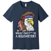 WTF What The Fuck Is A Kilometer George Washington Eagle Mullet Premium T-Shirt