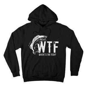 Wtf Wheres The Fish Funny Fishing Tall Hoodie