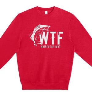 Wtf Wheres The Fish Funny Fishing Premium Crewneck Sweatshirt