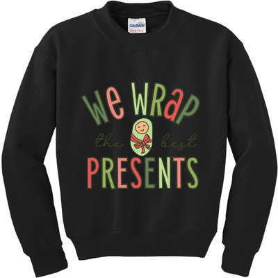 We Wrap The Best Presents L D Nicu Mother Baby Nurse Xmas Kids Sweatshirt