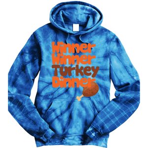 Winner Winner Turkey Dinner Funny Thanksgiving Gift Tie Dye Hoodie