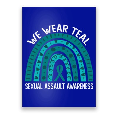 We Wear Teal For Sexual Assault Awareness Gift Poster