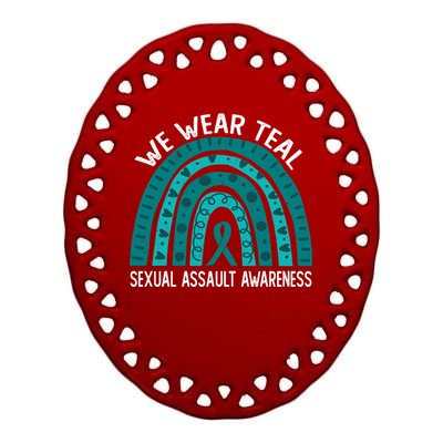 We Wear Teal For Sexual Assault Awareness Gift Ceramic Oval Ornament