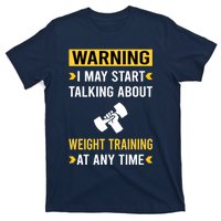 Warning Weight Training T-Shirt