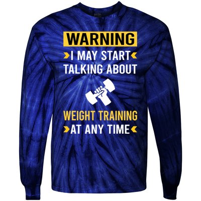 Warning Weight Training Tie-Dye Long Sleeve Shirt