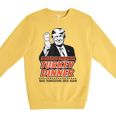 Winner Winner Turkey Dinner Make Thanksgiving Great Again Premium Crewneck Sweatshirt