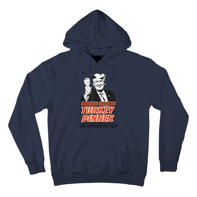 Winner Winner Turkey Dinner Make Thanksgiving Great Again Hoodie